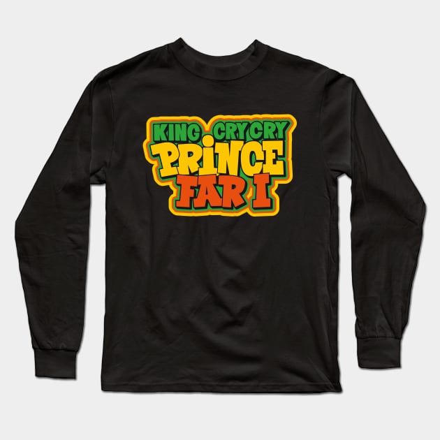 Reggae Royalty: Prince Far I - The King of Cry Cry Long Sleeve T-Shirt by Boogosh